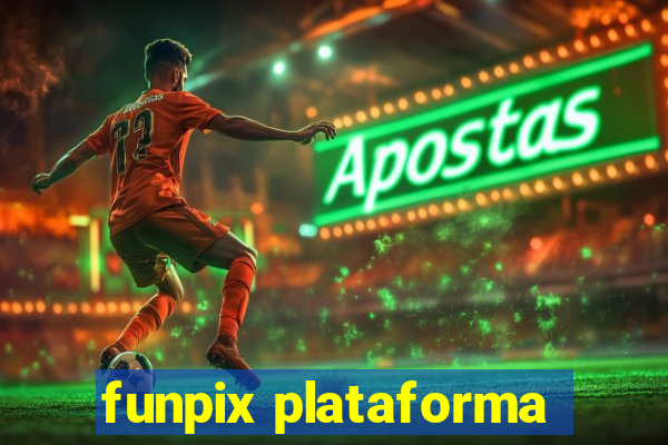 funpix plataforma